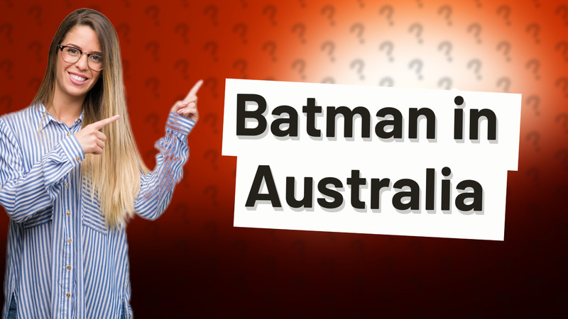 Batman in Australia
