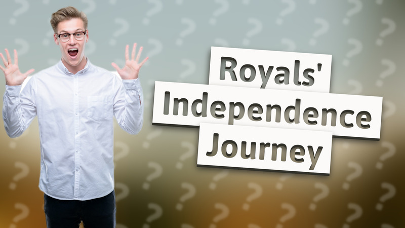 Royals' Independence Journey