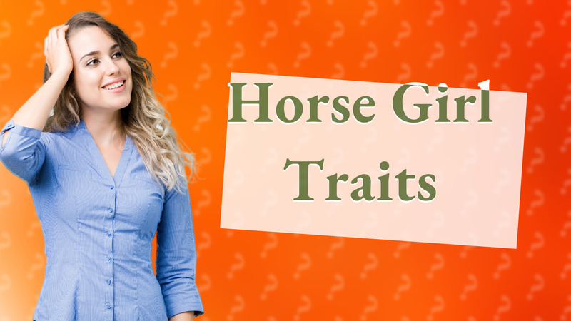 Horse Girl Traits
