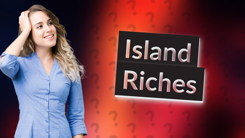 Island Riches