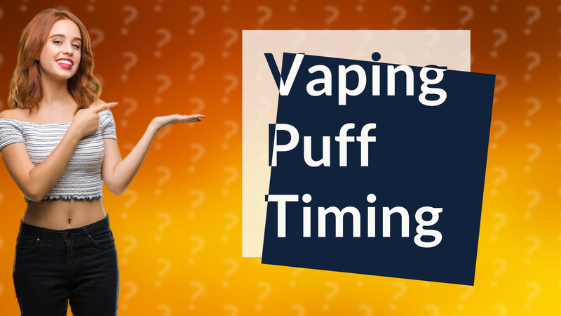 Vaping Puff Timing