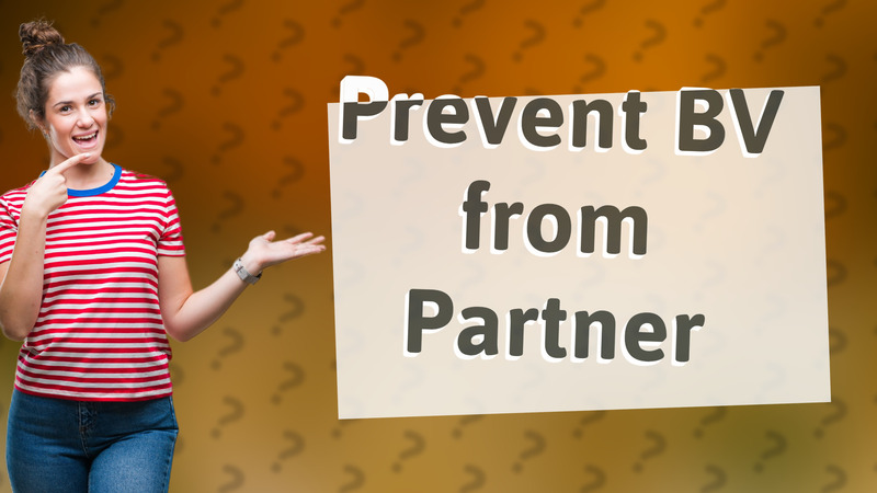 Prevent BV from Partner