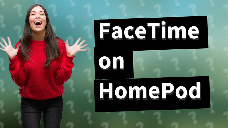 FaceTime on HomePod
