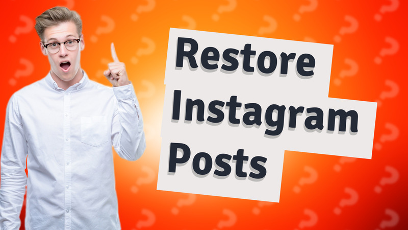 Restore Instagram Posts