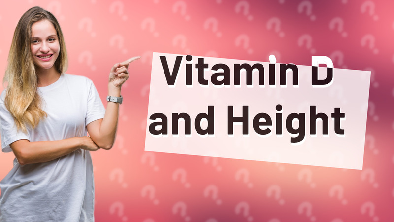 Vitamin D and Height