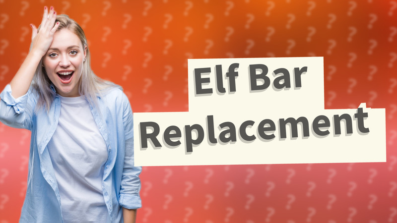Elf Bar Replacement