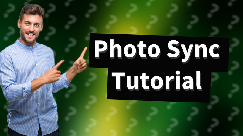 Photo Sync Tutorial