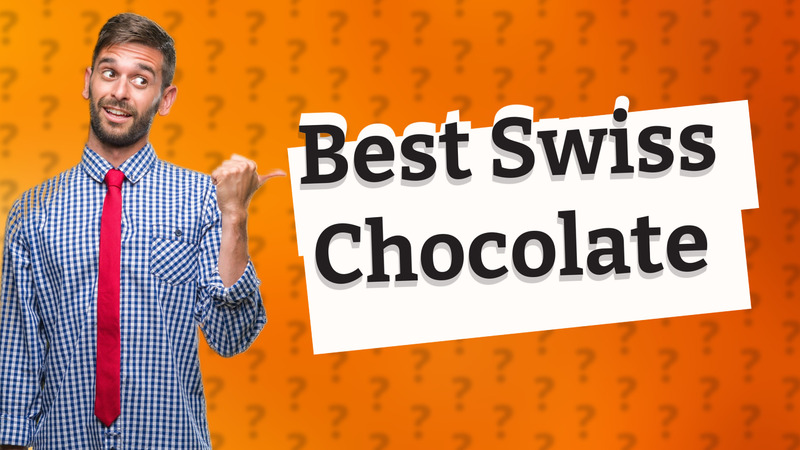 Best Swiss Chocolate