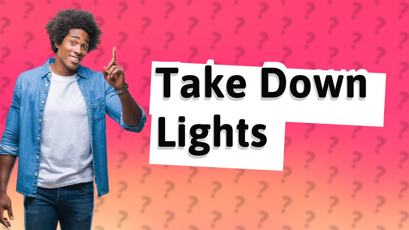Take Down Lights