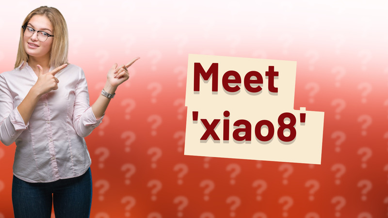 Meet 'xiao8'
