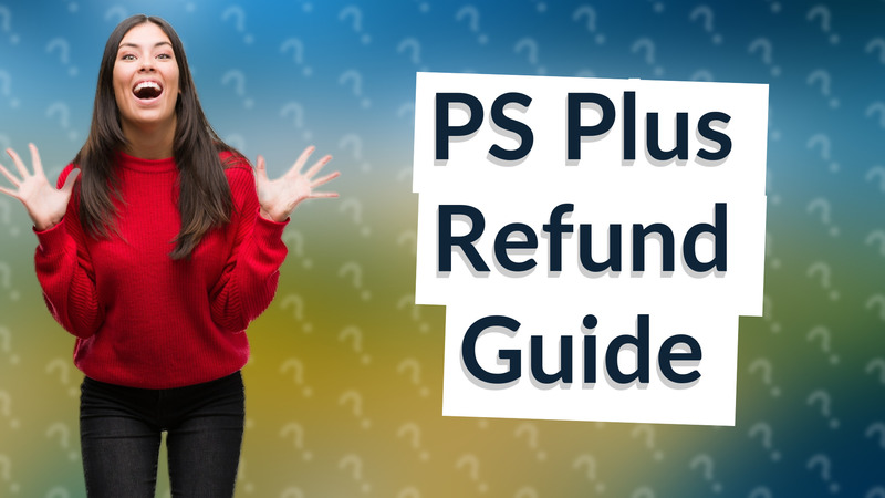 PS Plus Refund Guide
