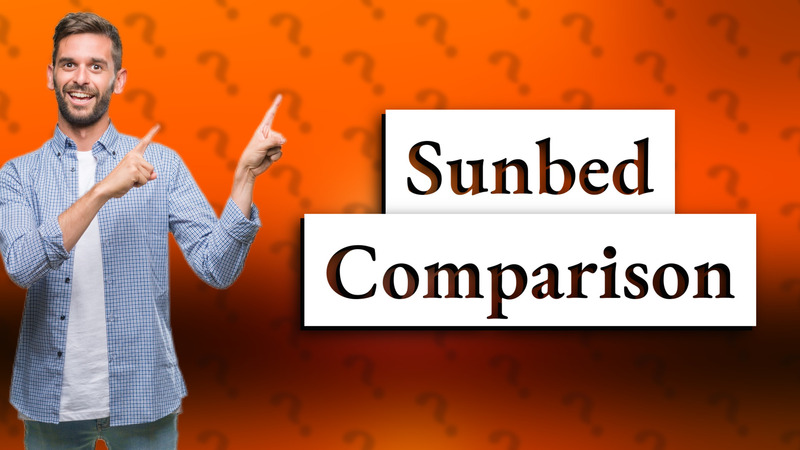 Sunbed Comparison