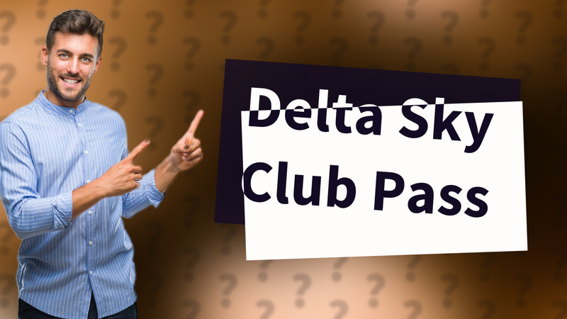 Delta Sky Club Pass