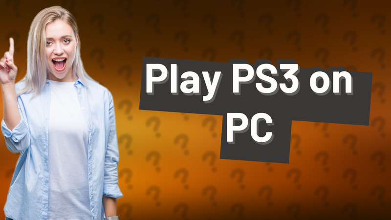 Play PS3 on PC