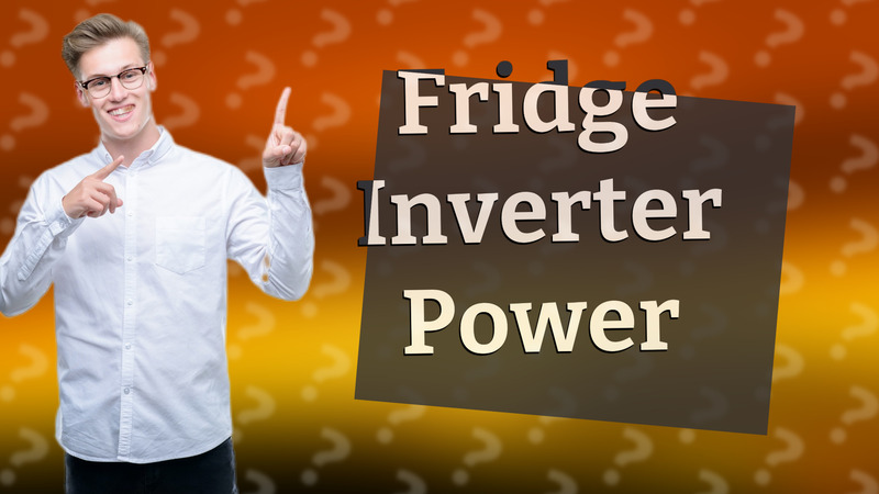 Fridge Inverter Power