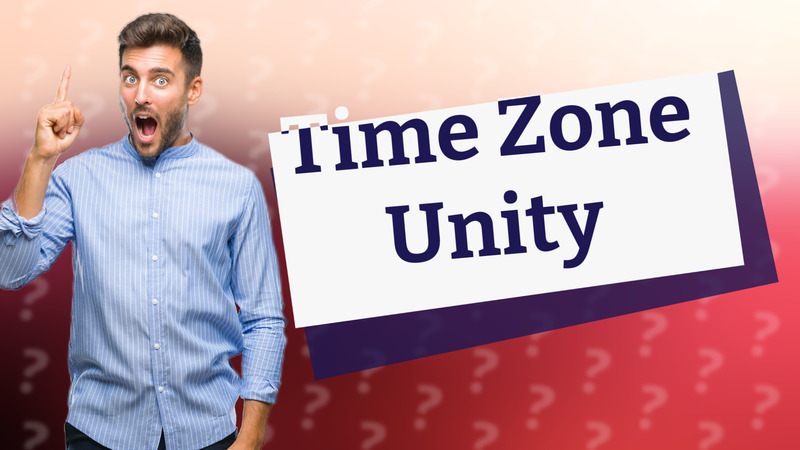 Time Zone Unity