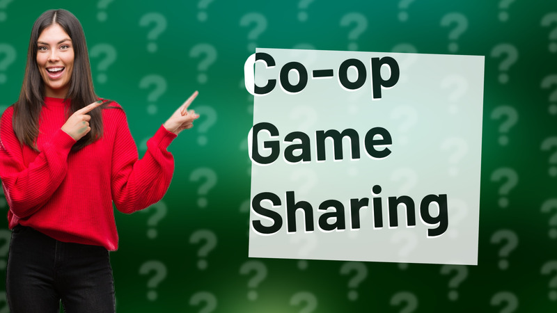 Co-op Game Sharing