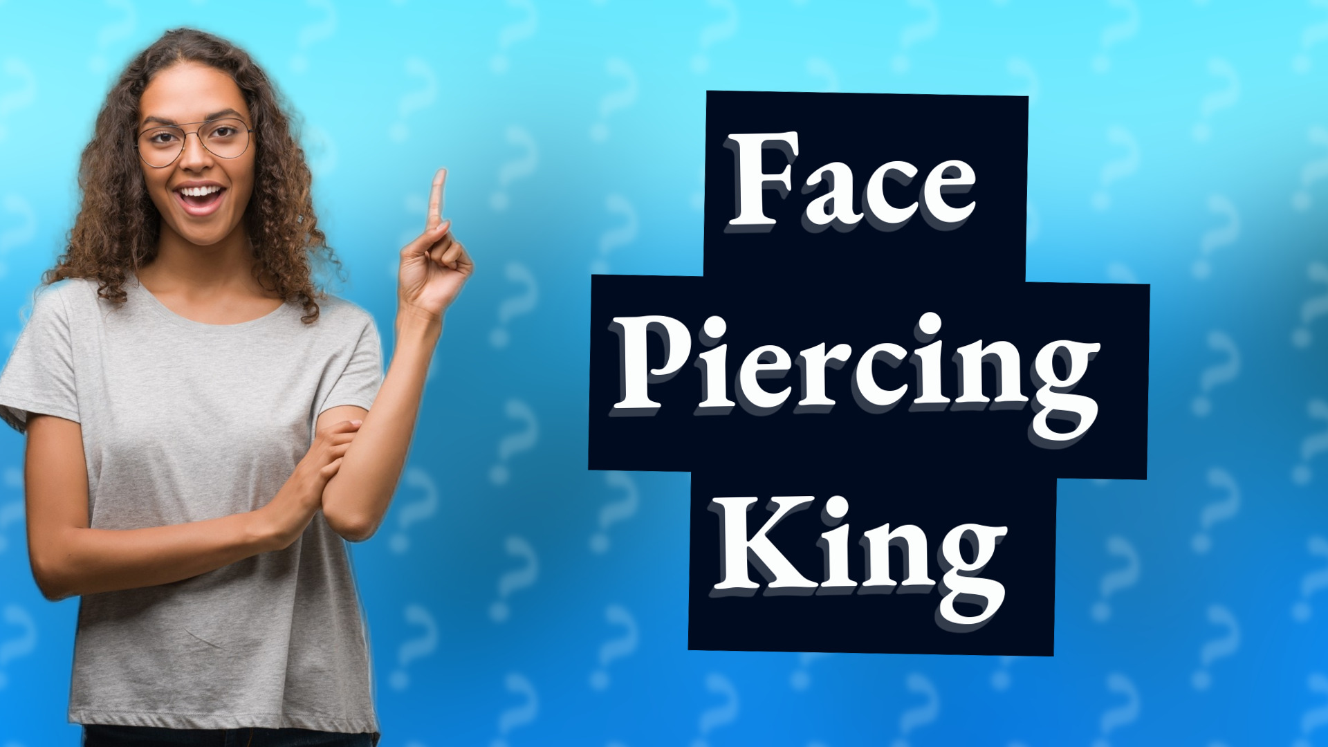 Face Piercing King