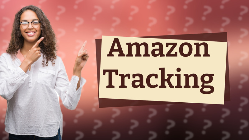 Amazon Tracking