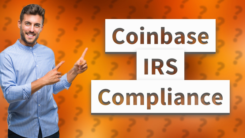 Coinbase IRS Compliance