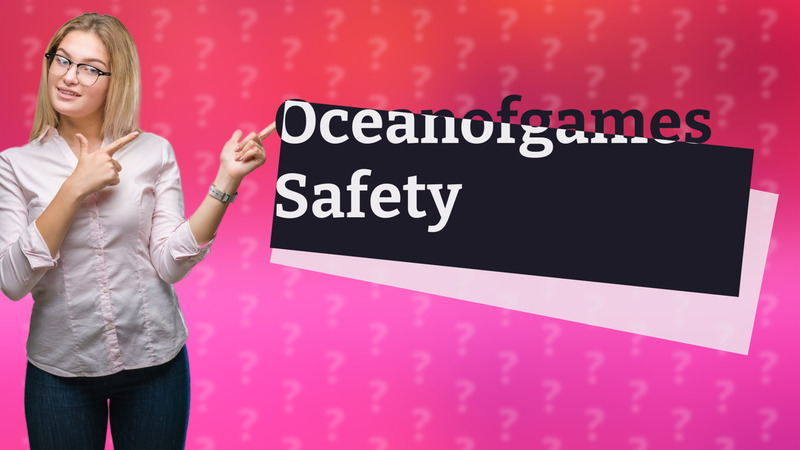 Oceanofgames Safety