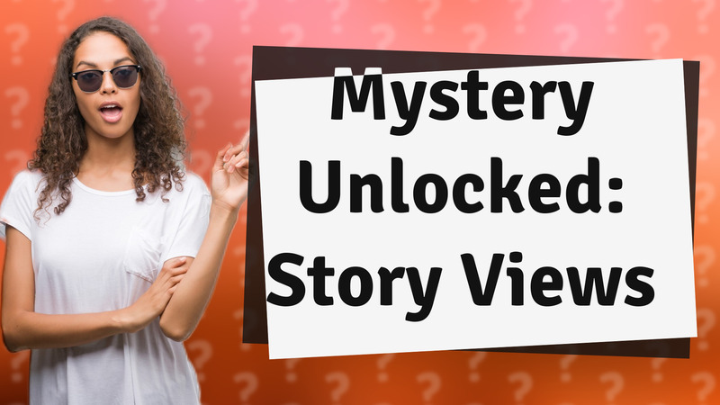 Mystery Unlocked: Story Views