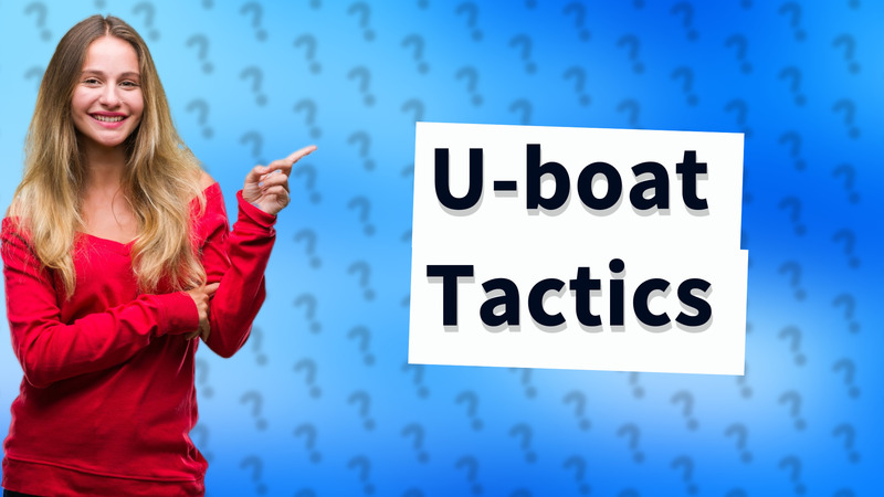 U-boat Tactics