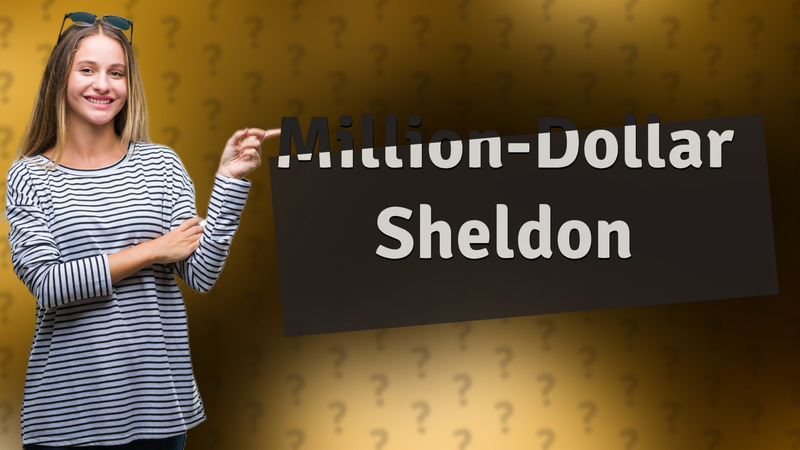 Million-Dollar Sheldon