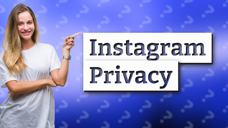 Instagram Privacy