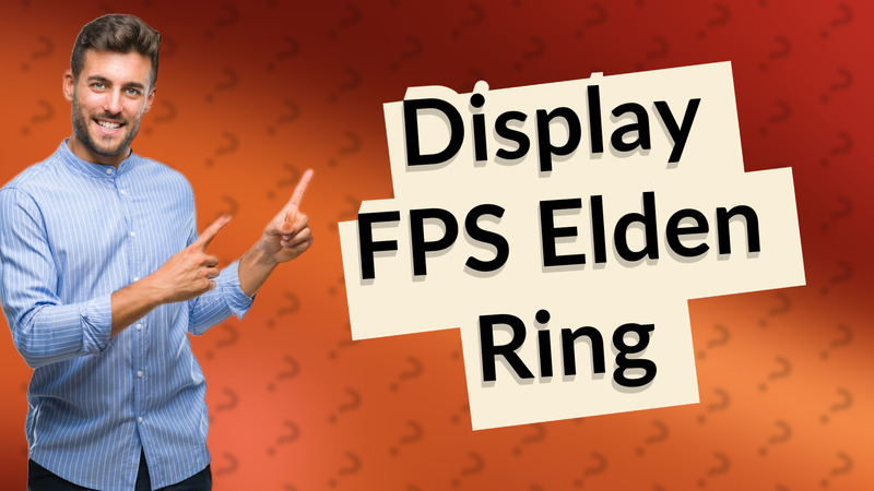 Display FPS Elden Ring