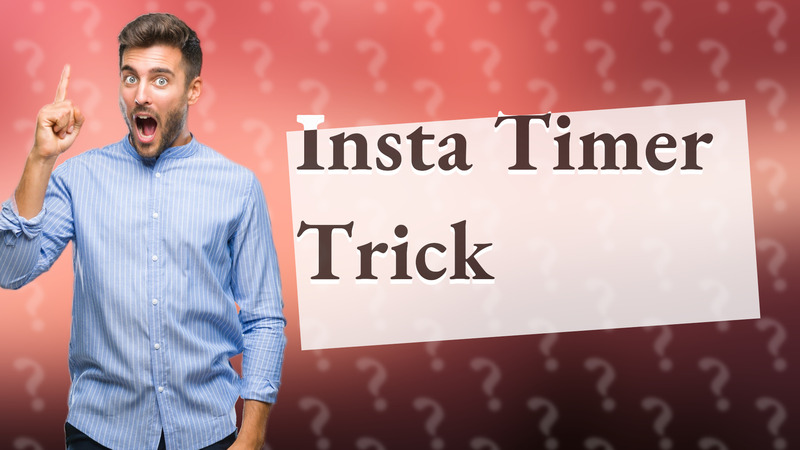 Insta Timer Trick