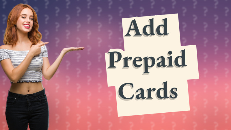 Add Prepaid Cards
