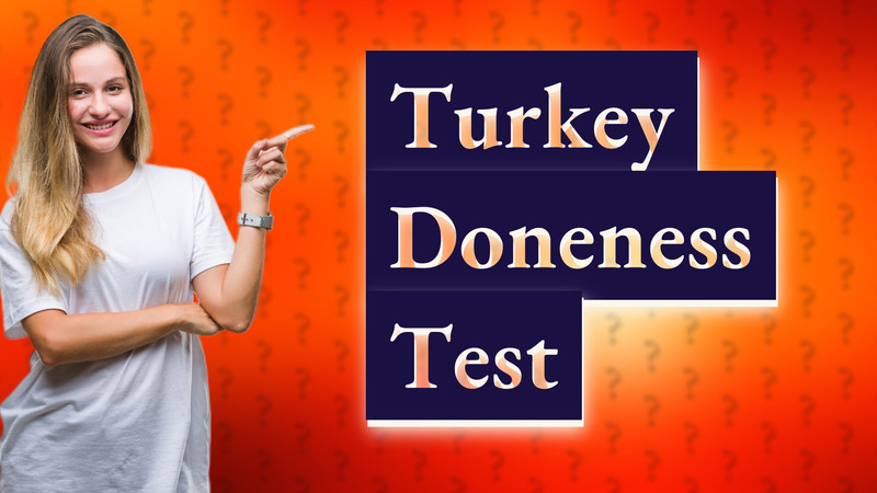 Turkey Doneness Test