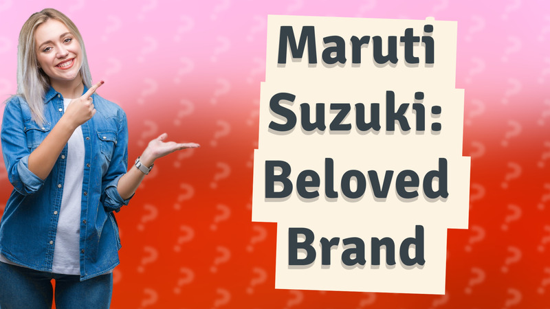 Maruti Suzuki: Beloved Brand