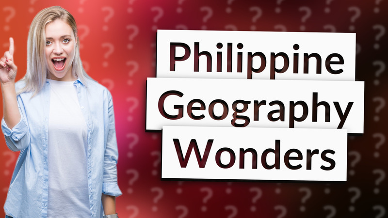 Philippine Geography Wonders