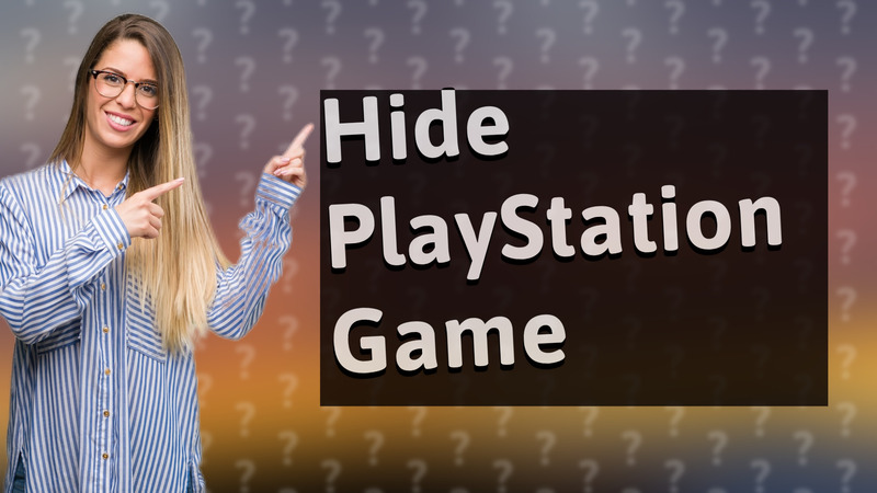 Hide PlayStation Game