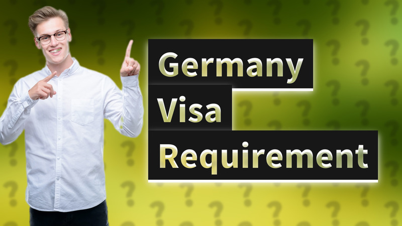 Germany Visa Requirement