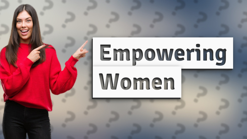Empowering Women