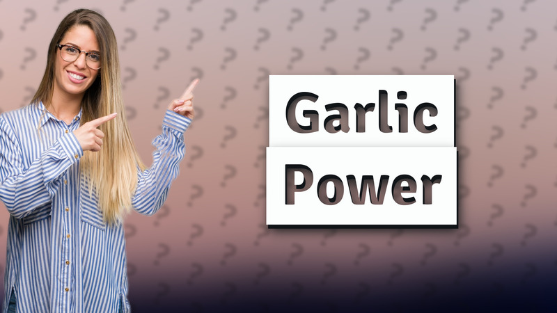 Garlic Power