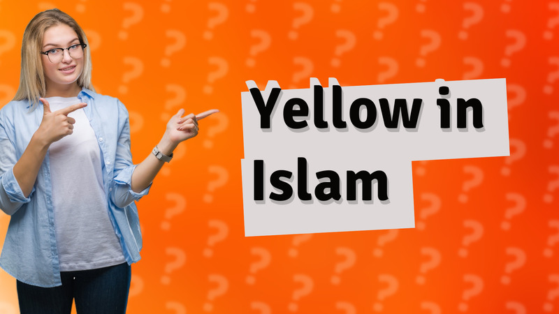 Yellow in Islam