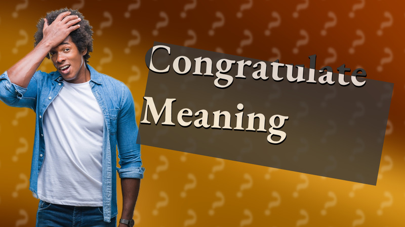 Congratulate Meaning