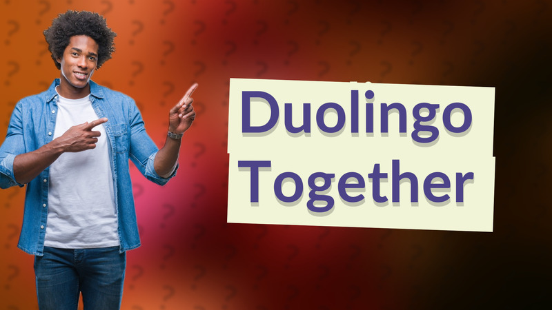 Duolingo Together