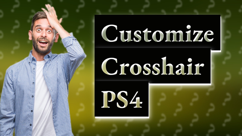 Customize Crosshair PS4