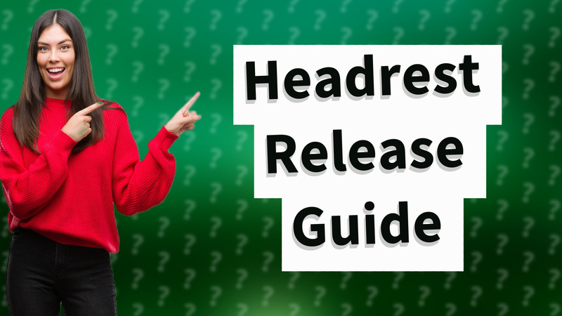Headrest Release Guide