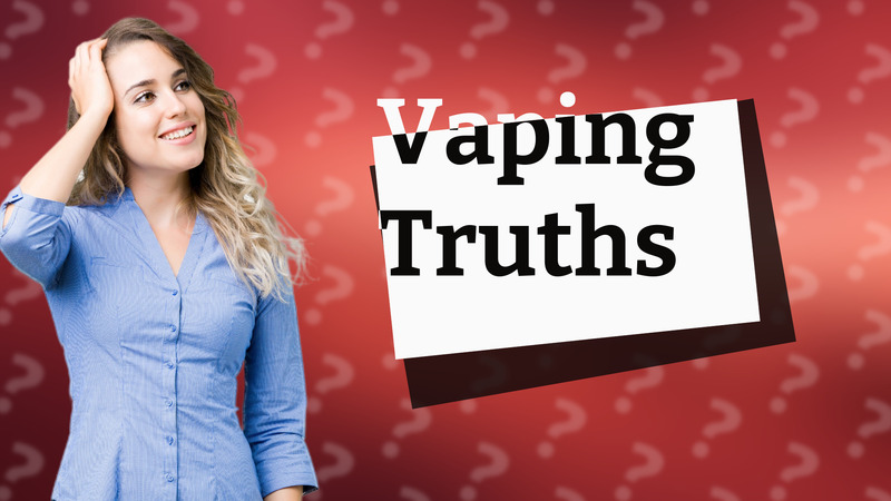 Vaping Truths