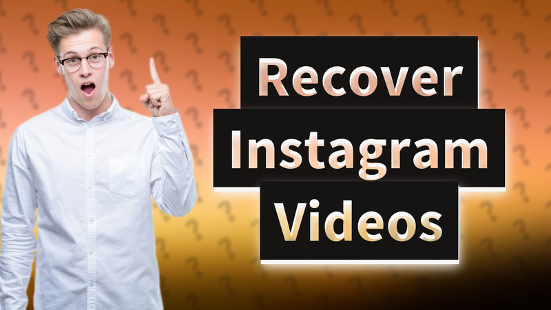 Recover Instagram Videos