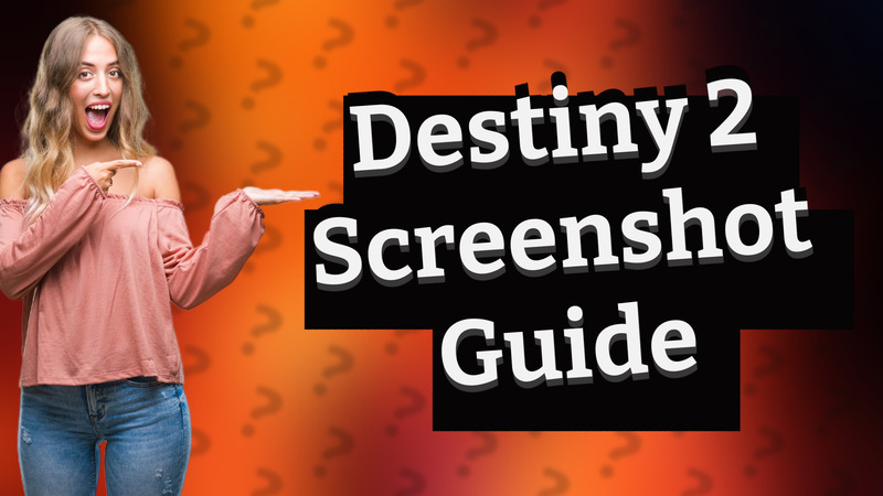 Destiny 2 Screenshot Guide