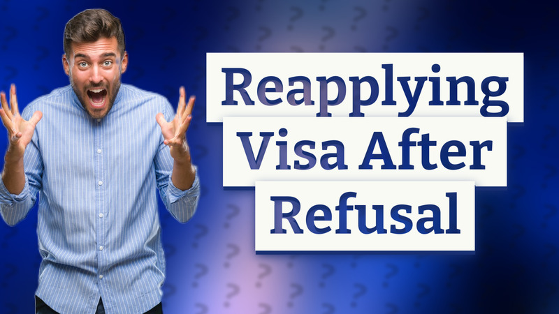Reapplying Visa After Refusal