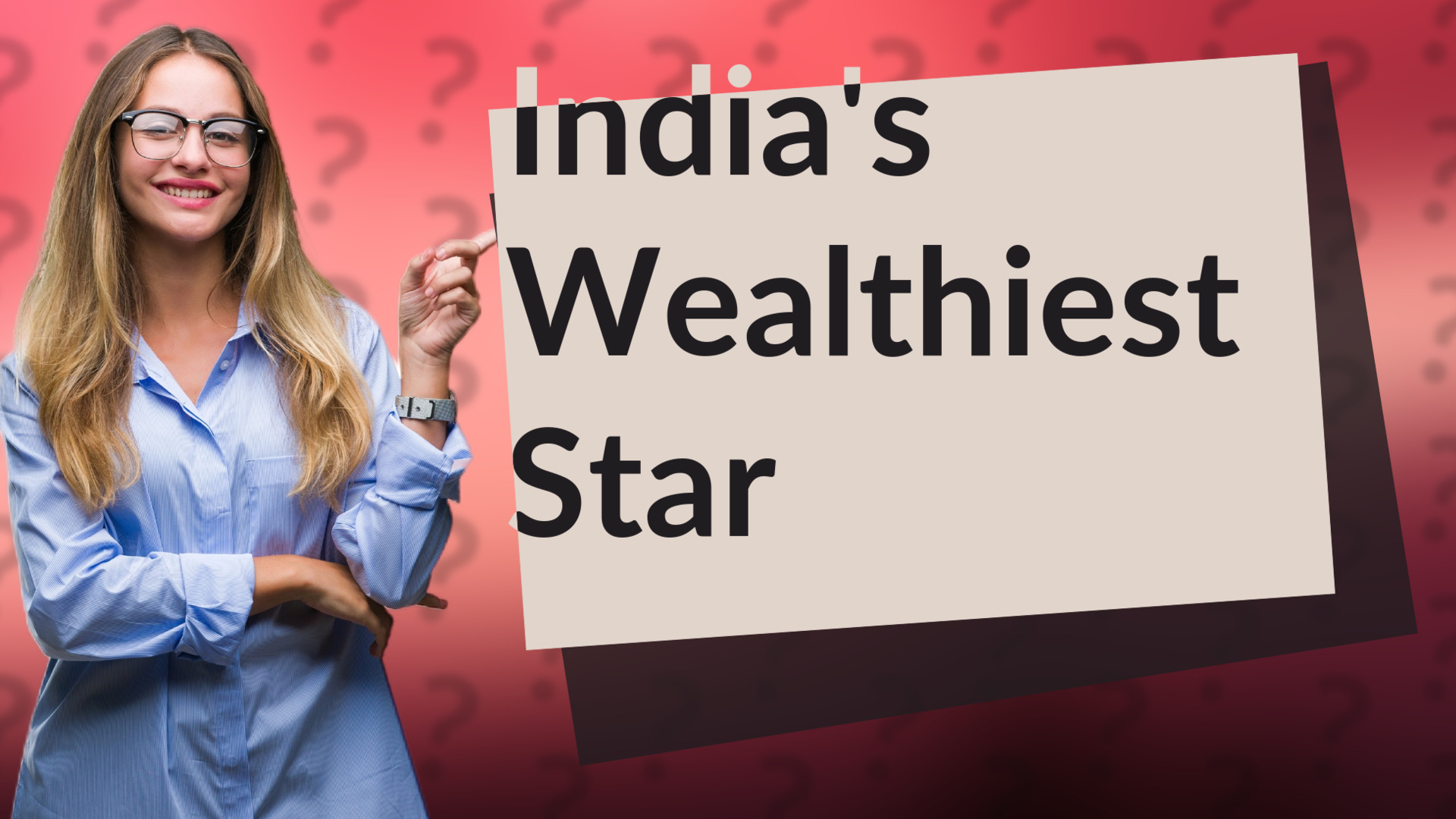 India's Wealthiest Star