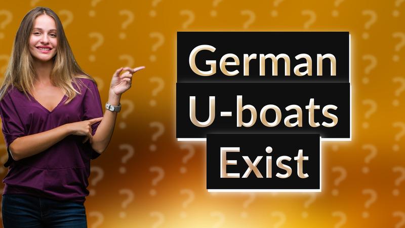 German U-boats Exist